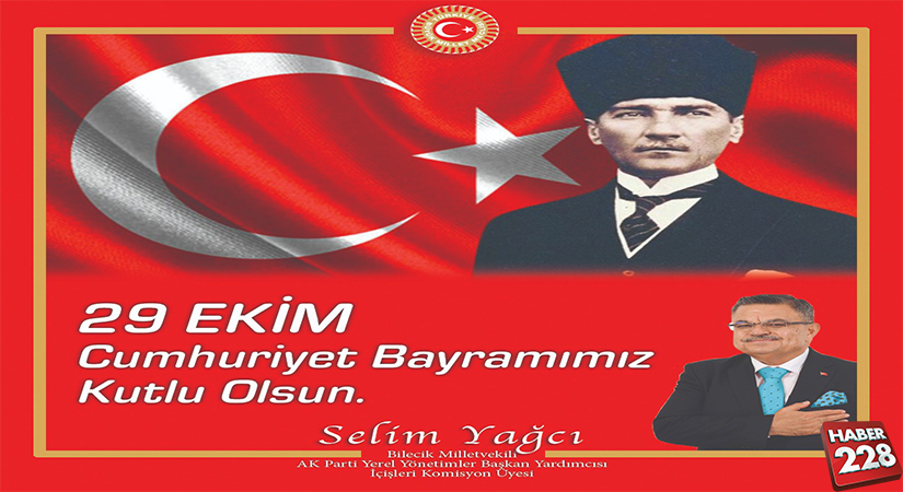 ak-parti-bilecik-milletvekili-selim-yagci8217nin-cumhuriyet-bayrami-kutlama-mesaji.png