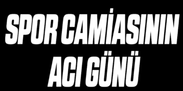 11haber-8110137-spor-camiasinin-aci-gunu-0.jpg
