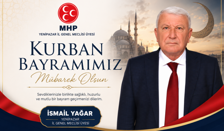 MHP Yenipazar İl Genel Meclisi Üyesi İsmail Yağar Kurban Tebriği