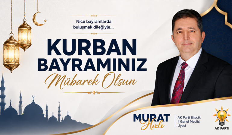 Murat Hızlı Kurban Bayramı Tebriği